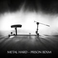 🇪🇸 METAL HARD – Prison BDSM